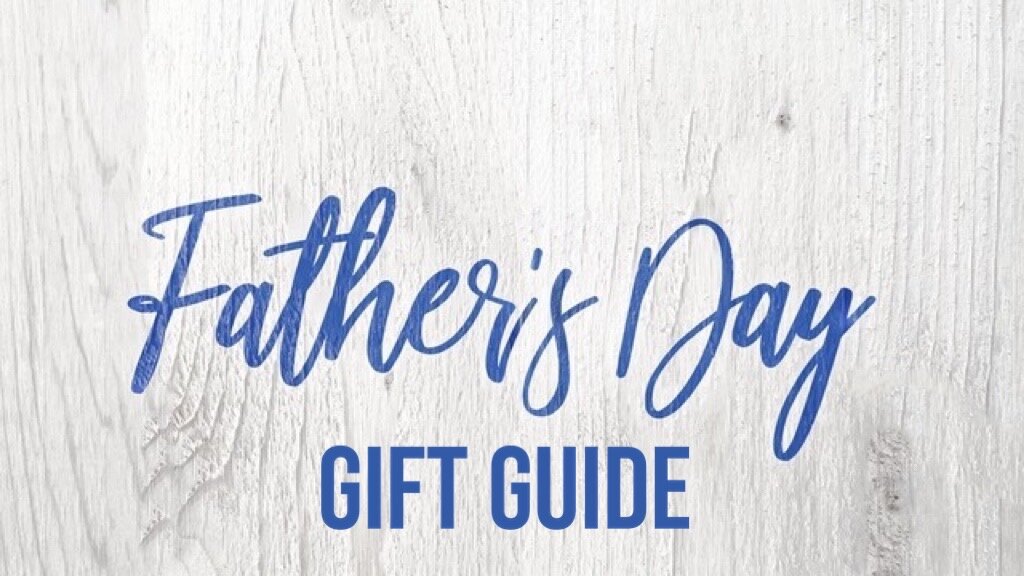 Father's Day 2020 Gift Guide
