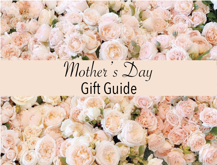Mother's Day Gift Guide 2020
