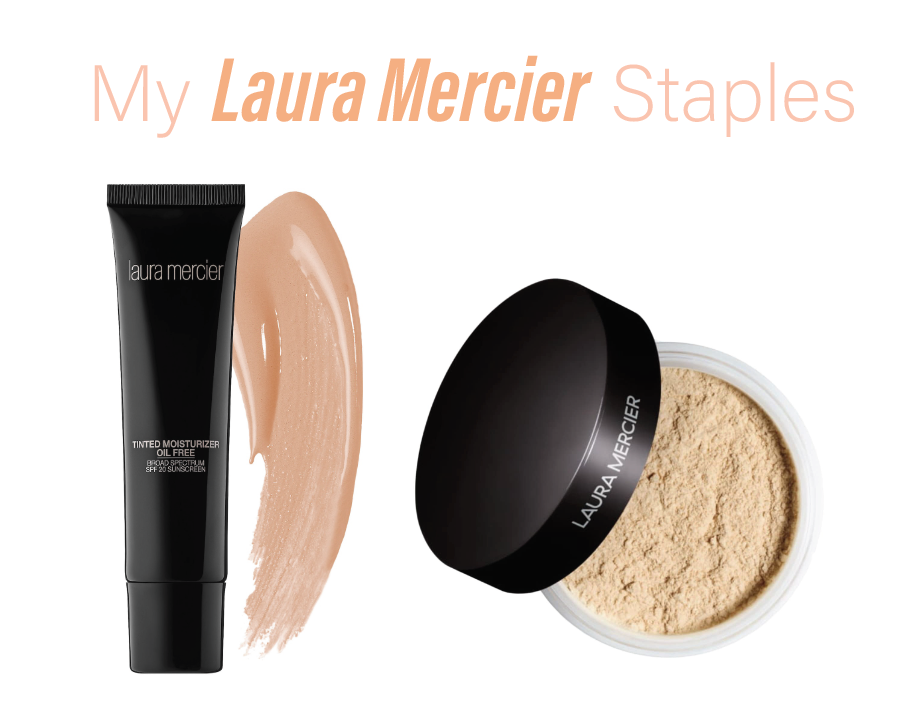 My Laura Mercier Staples