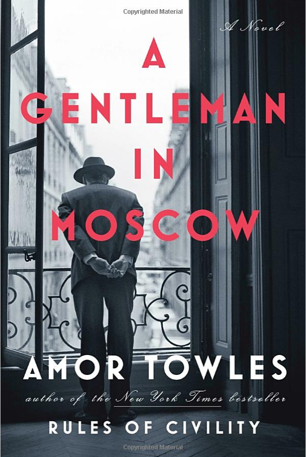 Amor Towles's A Gentleman In Moscow